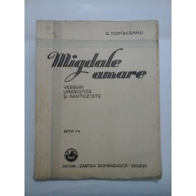 MIGDALE AMARE  -  Editia II-a  -  1931  -  G. TOPIRCEANU